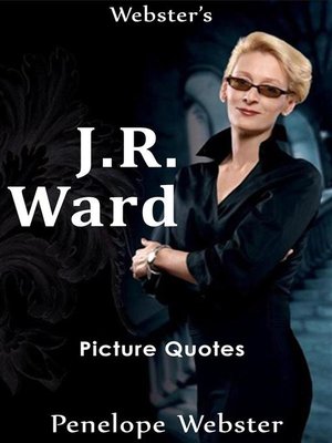 cover image of Webster's J.R. Ward Picture Quotes